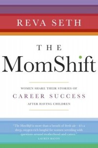 Mom Shift by Reva Seth