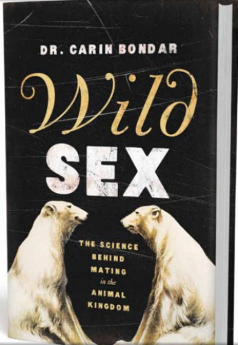 Wild Sex by Dr. Carin Bondar